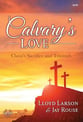 Calvary's Love SATB Choral Score cover